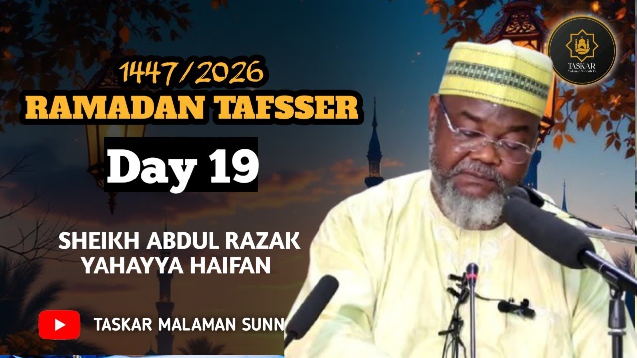 20))= RAMADAN TAFSEER 1447-2026 - Tareda Sheikh Abdurrazak Yahaya Haifan Jos Hafizahullah