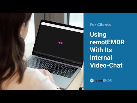 Client Instructions: Using remotEMDR With Its Internal Video-Chat