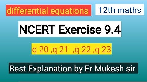 Exercise 9.4 class 12th maths q20,21,22,23 || Differential equations || Best Explanation