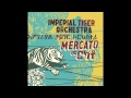 Imperial Tiger Orchestra - Shinet