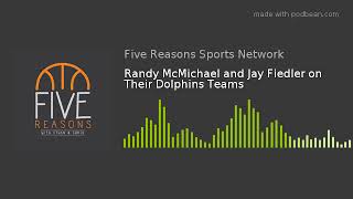 Randy McMichael and Jay Fiedler on Their Dolphins Teams