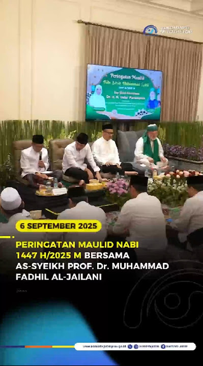 Peringatan Maulid Nabi Muhammad SAW 1447 H Bersama Syeikh Muhammad Fadhil Al-Jailani