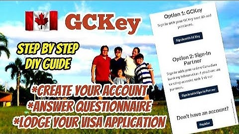 HOW TO CREATE GCKEY ACCOUNT | HOW TO LODGE CANADA STUDENT VISA APPLICATION | STEP BY STEP DIY GUIDE