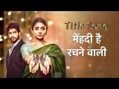 mehndi-hai-rachne-wali-sajan-ke-naam-wali-title-song-|-full-version💃