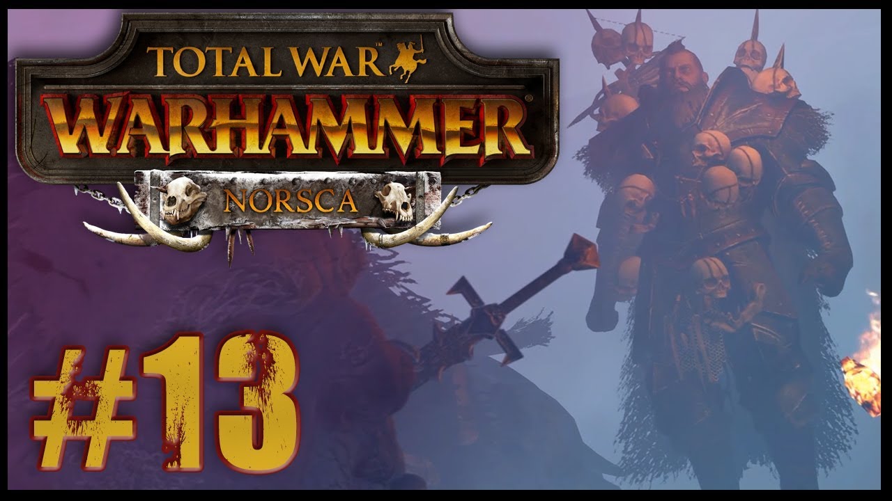 NORSCA - Total War: Warhammer "Let's Play" // Episode #13 [Frigustrex]