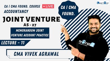 #11 Joint Venture | Memorandum Joint Venture Account | CMA Vivek Agrawal | CA | CS | CMA | B.COM