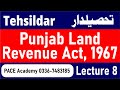 Tehsildar Punjab Land Revenue Act, 1967 lecture-8 | Tehsildar Phase-2 Preparation