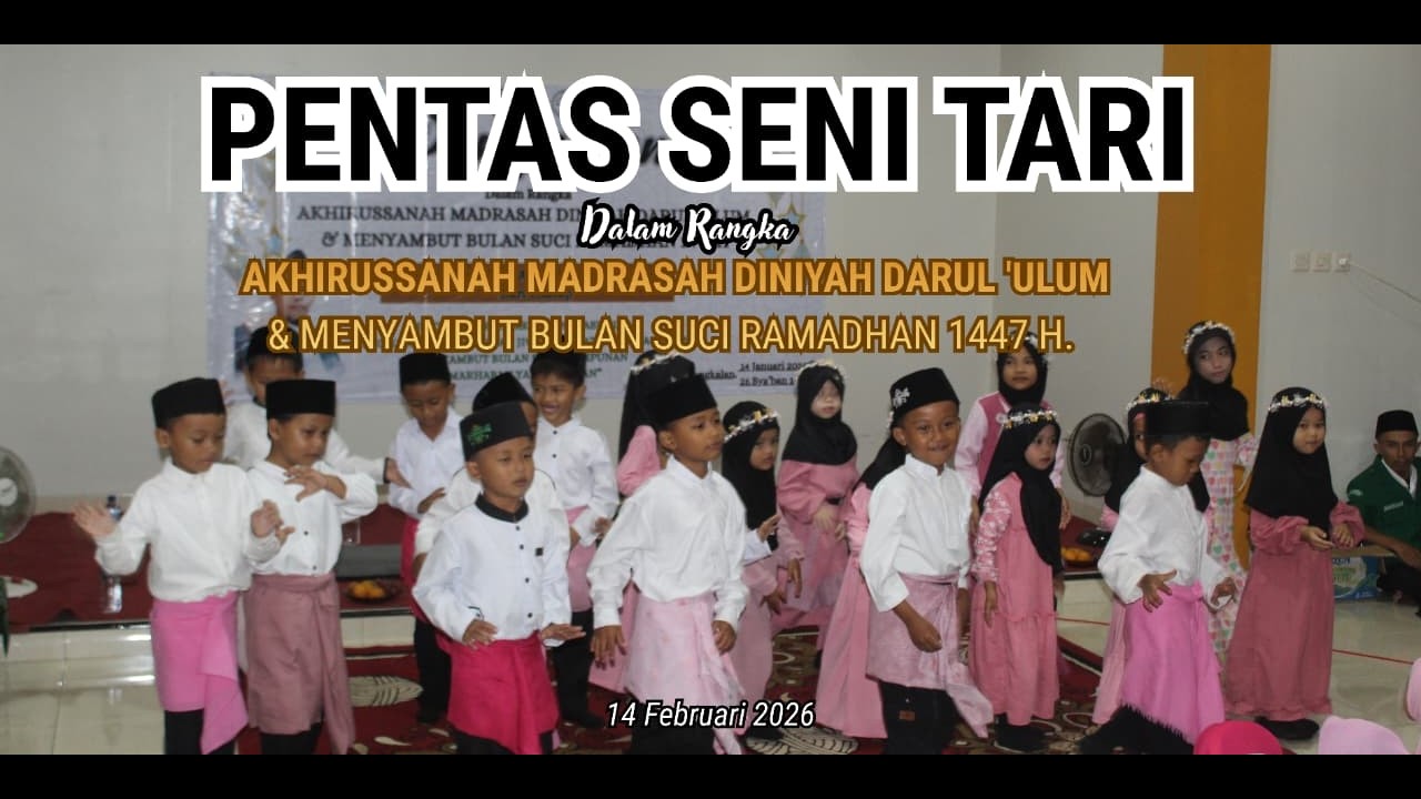 PENTAS SENI TARI SANTRI MADRASAH DINIYAH DARUL 'ULUM