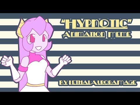 Hypnotic [Animation Meme]