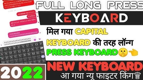 LONG PRESS KEYBOARD 2022 | HOW TO DOWNLOAD FAST TYPING KEYBOARD | BEST FYTER KEYBOARD