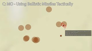 C: MO - Using Ballistic Missiles Tactically screenshot 2
