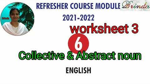 Class 6 Refresher course Module English worksheet 3 answer collective and abstract nouns @BRINDA 