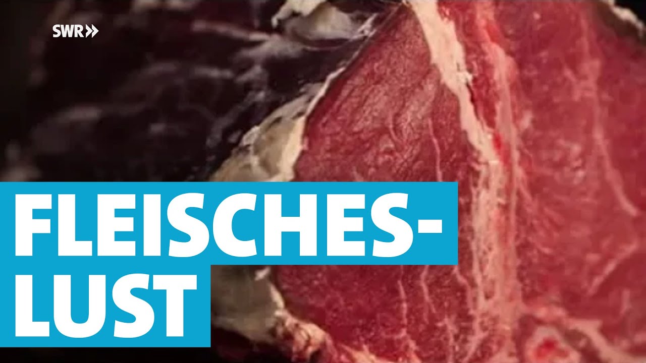 Essgeschichten: Fleischeslust - tierisch lecker | SWR Fernsehen
