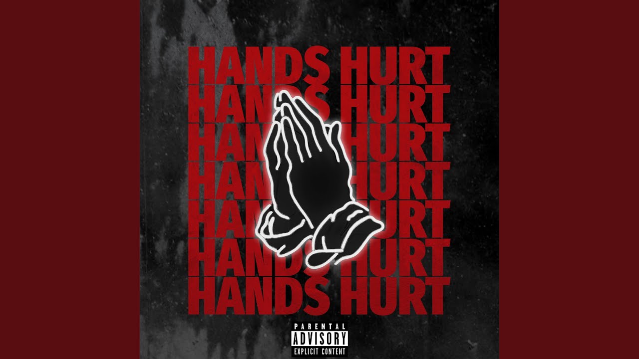 Hands Hurt YouTube