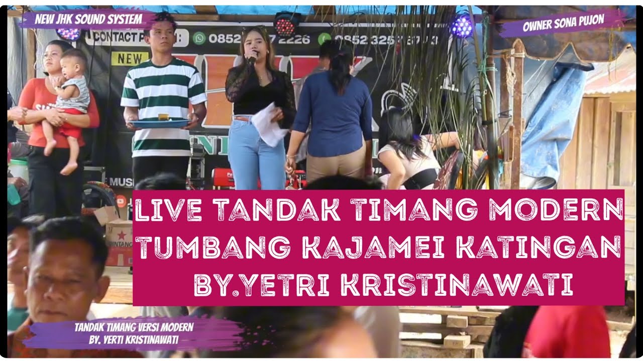 LIVE TANDAK TIMANG MODERN _ TUMBANG KAJAMEI KATINGAN _ BY YETRI KRISTINAWATI