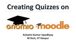 Gnomio Moodle (T4): Creating a Time-Bound Quiz