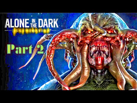 alone in the dark illumination GamePlay Part 2 [HD]60Fps - YouTube
