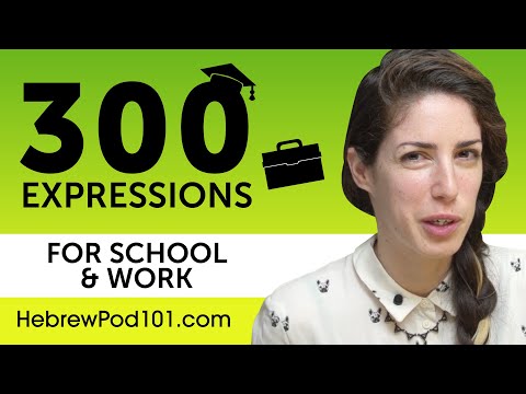 300 School &amp; Work Expressions for Hebrew Beginners