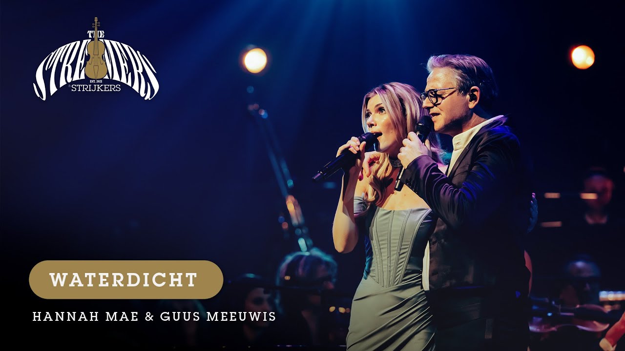 Waterdicht | Hannah Mae & Guus Meeuwis | The Streamers