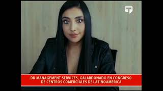 Dk Management Services, Galardona En Congreso De Centros Comerciales De Latinoamérica