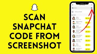 How to Scan Snapchat Code From Screenshot (2024)