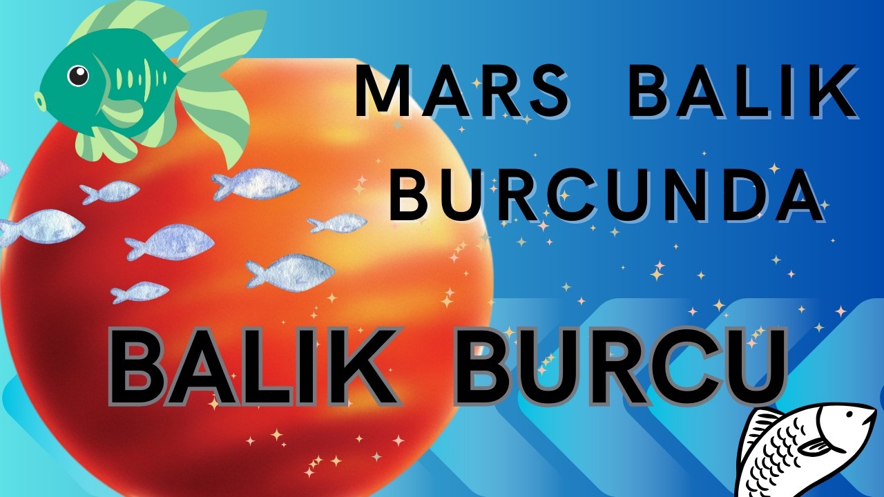 MARS BALIK BURCUNDA ! BALIK BURCU YORUMLARI