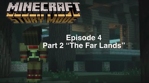 Minecraft Story Mode: Episode 4 "A Block and a Hard Place" Part 2 The Far Lands