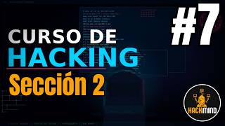 Ataques de Fuerza Bruta (Curso de Hacking Ético - Sección 2, Clase 7) | Hackmind Academy