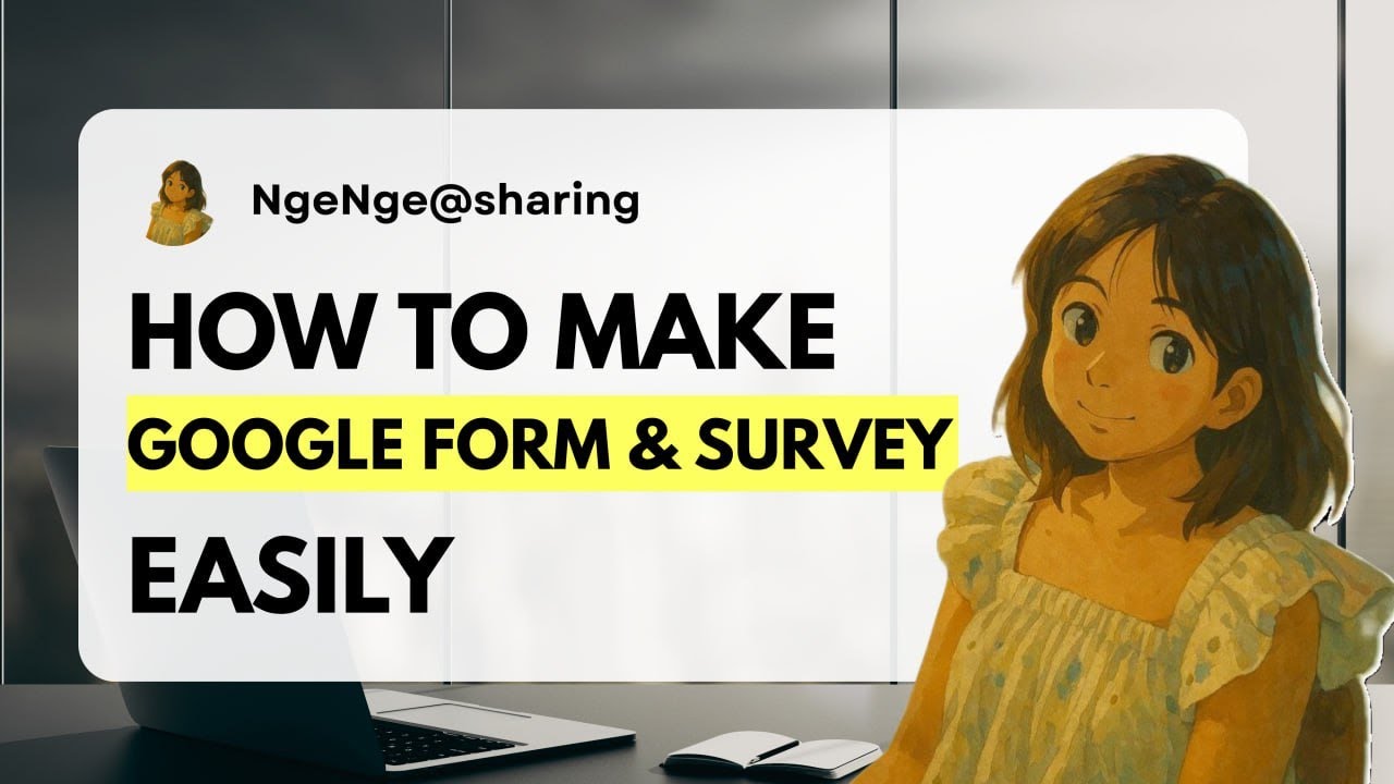 How to create Google Form/Survey Part I (Step by Step Tutorial) # ...
