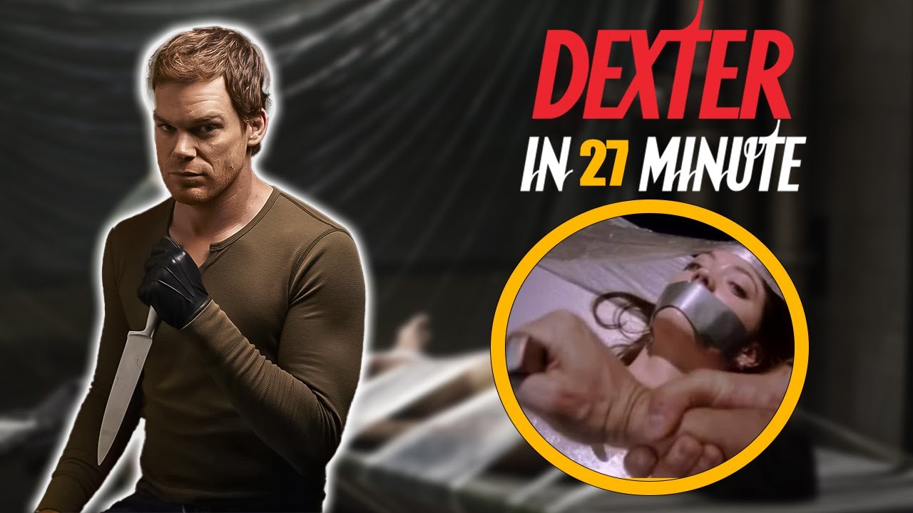 Dexter in 27 de mintue | Sezonul 1