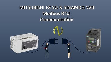 How to Communicate Mitsubishi FX5U & Sinamic V20 Using Modbus RTU | Mitsubishi & Siemens Training.