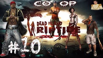 Dead Island Riptide Walkthrough - Part 10 (Xbox 360, PS3, PC)