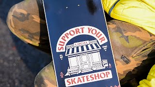 Support Your Local Skate Shop | Skate Shop Day Deck