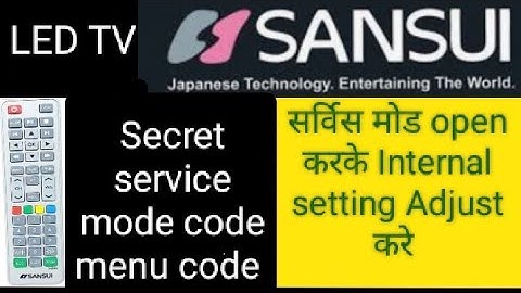 How to open SANSUI LED TV Service mode/ Menu Code
