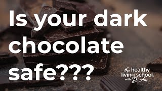 Is Your Dark Chocolate Safe? Here's What You Need to Know