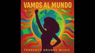 Download Lagu Vamos Al Mundo v2 | 🎵 Latin Pop / Global Party Anthem | Terrence Grundy Music (2025) MP3