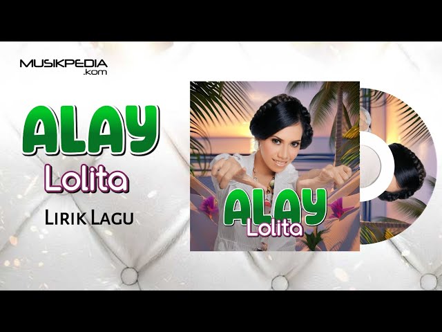 Lolita - Alay (Anak Layangan) | Lirik Lagu class=