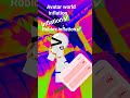 avatar world inflation❌️❌️❌️