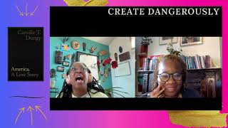 Camille T. Dungy On Creating Dangerously