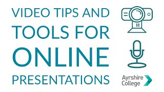 Video Tips and Tools For Online Presentations