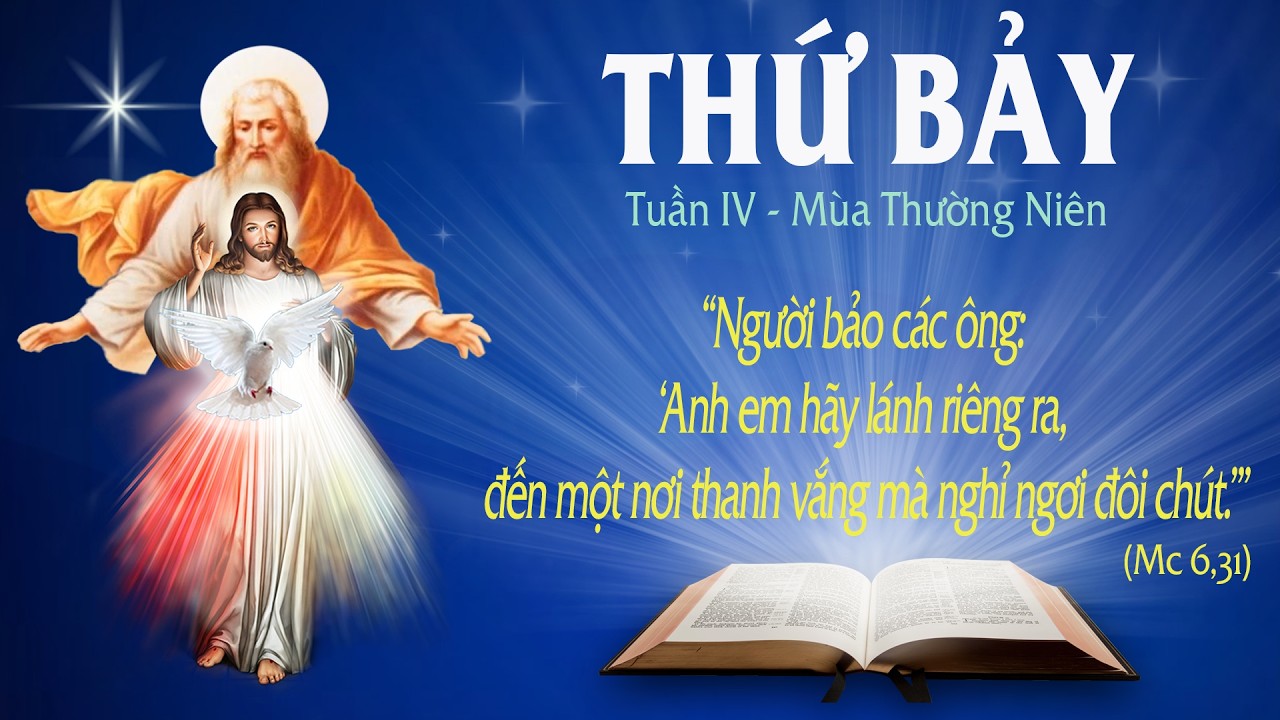 THỨ BẢY - TUẦN IV THƯỜNG NIÊN (Mc 6: 30-34) - LỜI CHÚA CHO MỌI NGƯỜI 