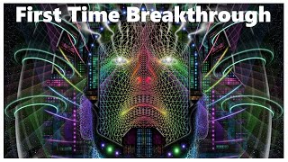 First Time Breakthrough - A DMT Trip Report