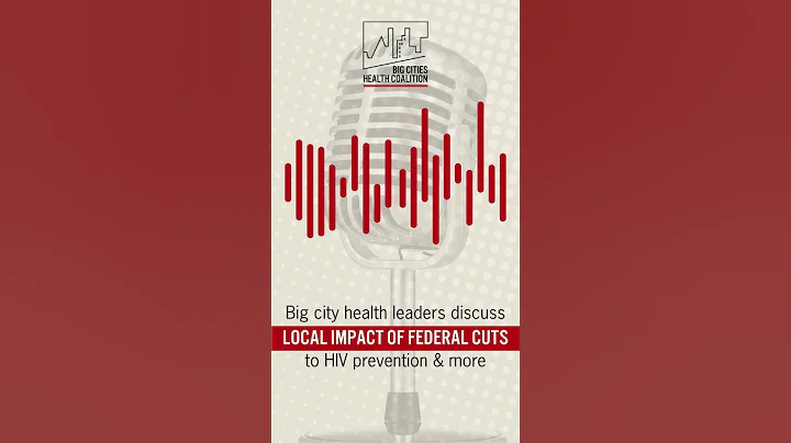 How federal cuts affect local public health - HIV prevention