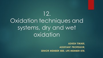Lecture 12| M.Tech| VLSI Technology|Oxidation techniques and systems, dry and wet oxidation
