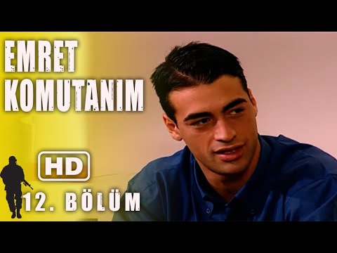 EMRET KOMUTANIM 12. BÖLÜM | FULL HD İZLE!