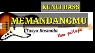 MEMANDANGMU_TASYA ROSMALA_NEW PALLAPA (cover) Bass LENGKAP KUNCI REAL_MUDAH