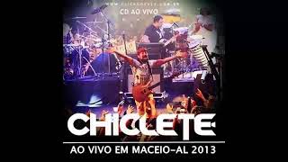 Chiclete Com Banana Maceió AL 2013