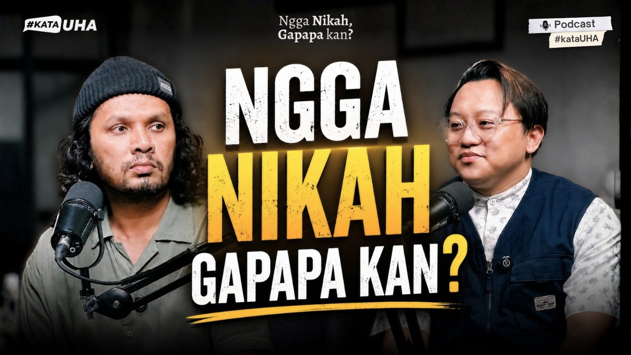 Ngga nikah, gapapa kan?  | By Hanan Attaki - KataUHA