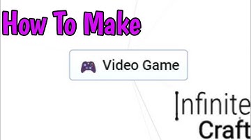 How To Make Video Game In Infinite Craft (2024)