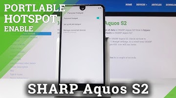 How to Activate Portable Hotspot in SHARP Aquos S2 - Share Wi-Fi